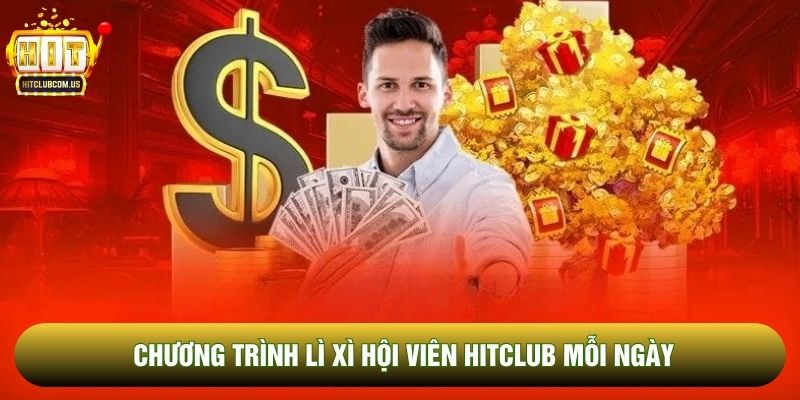 Chương trình lì xì hội viên Hitclub mỗi ngày