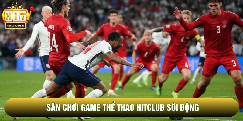 Sân chơi game thể thao Hitclub sôi động